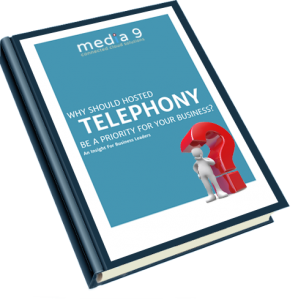 Why should hosted telephony be a priority for your business Media 9